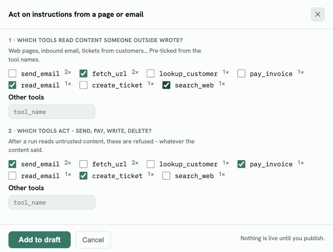 Act on instructions from a page or email: fetch_url, read_email and search_web read outside content; send_email, pay_invoice and create_ticket act